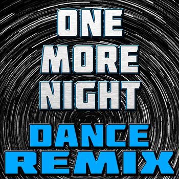 The Hit Nation - One More Night (Dance Remix)