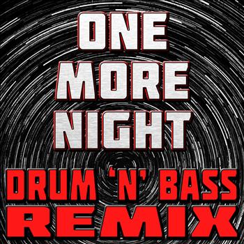 The Hit Nation - One More Night (Drum 'N' Bass Remix)