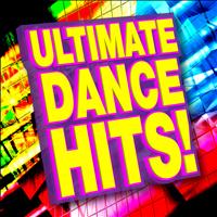 Ultimate Dance Hits - Ultimate Dance Hits!