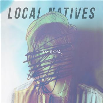Local Natives - Breakers - Single