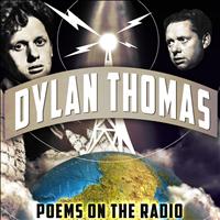 Dylan Thomas - Poems On the Radio
