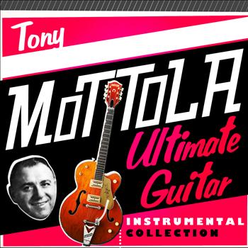 Tony Mottola - Ultimate Guitar Instrumental Collection