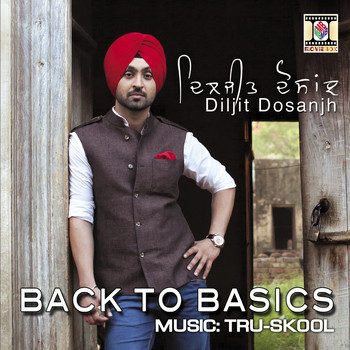 Diljit Dosanjh - Back to Basics