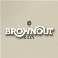Brownout - Oozy (Explicit)