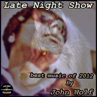 John Wolf - Late Night Show (Explicit)