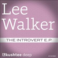 Lee Walker - The Introvert EP