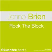 Jonno Brien - Rock The Block