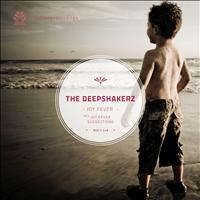 The Deepshakerz - Fever Joy