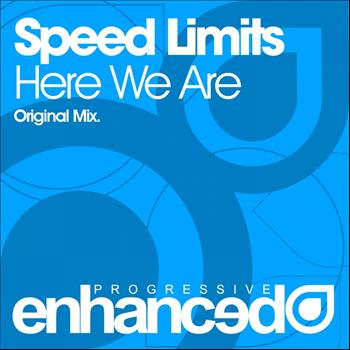 Speed Limits - Here We Are