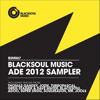 Various Artists - Blacksoul ADE 2012 Sampler