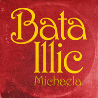Bata Illic - Michaela