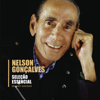 Nelson Gonçalves - Seleção Essencial - Grandes Sucessos - Nelson Gonçalves