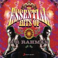 A.R. Rahman - The Essential Hits of A R Rahman