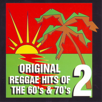 Various Artists - Original Reggae Hits of the 60's and 70's Vol. 2