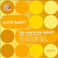 Alene Barret - You Come in the Night