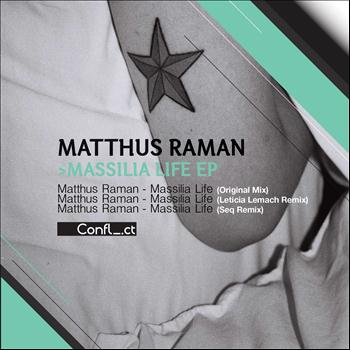 Matthus Raman - Massilia Life