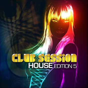 Various Artists - Club Session House Edition, Vol. 5