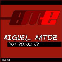 Miguel Matoz - Pot Pourri Ep