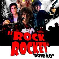 Rock Rocket - Doidão (Acústico)