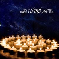 Niko Marks - I Want You (Remix) - Single