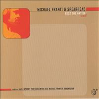 Michael Franti & Spearhead - Rock the Nation EP