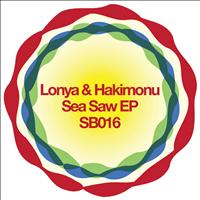 Lonya & Hakimonu - Sea Saw EP