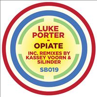 Luke Porter - Opiate