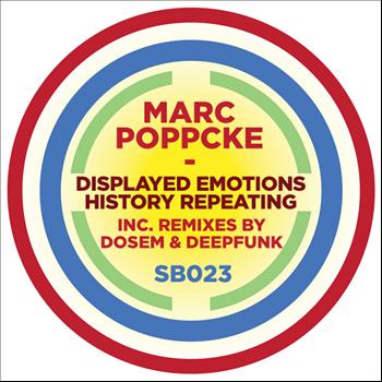 Marc Poppcke - Displayed Emotions / History Repeating