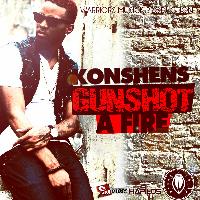 Konshens - Gun Shot a Fire - Single