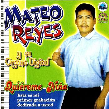 Mateo Reyes - Quiereme Nina