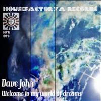 Dave John - Welcome To My World of Dreams