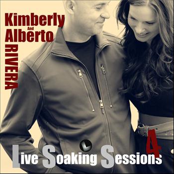 Kimberly and Alberto Rivera - Live Soaking Sessions 4
