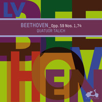 Talich Quartet - Beethoven: Opp. 59 No. 1, 74