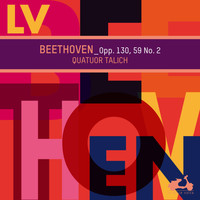 Talich Quartet - Beethoven: Opp. 130, 59 No. 2
