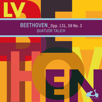 Talich Quartet - Beethoven: Opp. 131, 59 No. 3