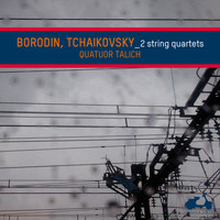 Talich Quartet - Borodin & Tchaikovsky: String Quartets