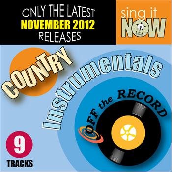 Off The Record Instrumentals - November 2012 Country Hits Instrumentals