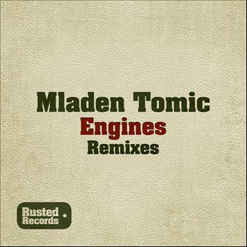 Mladen Tomic - Engines (Remixes)