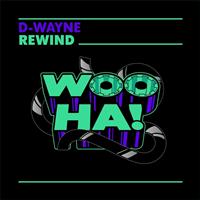 D-Wayne - Rewind
