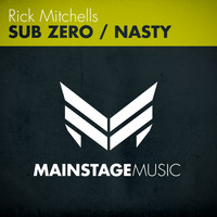 Rick Mitchells - Sub Zero / Nasty