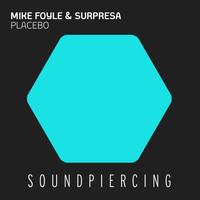 Mike Foyle & Surpresa - Placebo