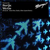 Per QX - We Go