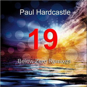Paul Hardcastle - 19 Below Zero Remixes