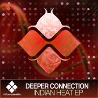 Deeper Connection - Indian Heat EP