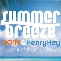 Gomi, Henry Hey - Summer Breeze (Vocal Mix)