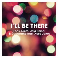 Xuso Jones - I'll Be There - [Fonsi Nieto, Javi Reina & Deparamo feat Xuso Jones]