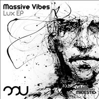 Massive Vibes - Lux EP