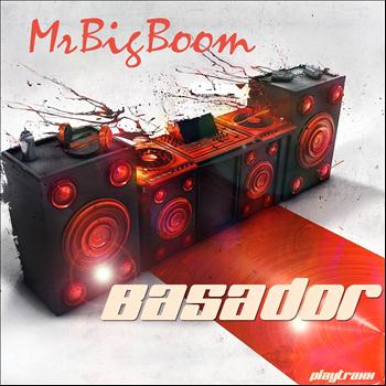 Basador - Mr Big Boom