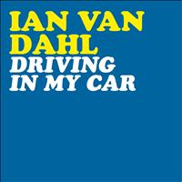 Ian Van Dahl - Driving in My Car (Radio Edit)