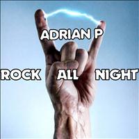 Adrian P - Rock All Night